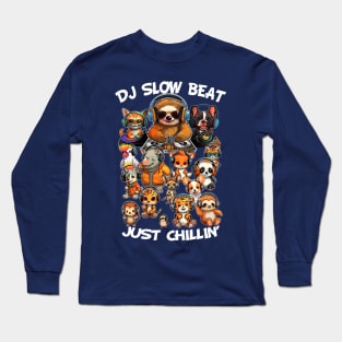 DJ Slow Beat, Just Chillin Long Sleeve T-Shirt